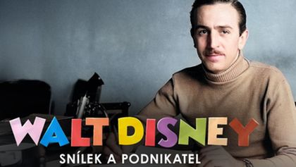 Walt Disney, snílek a podnikatel, Příběhy slavných