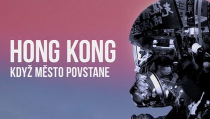 Hong Kong: Když město povstane