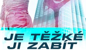 Je těžké ji zabít