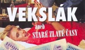 Vekslák aneb Staré zlaté časy