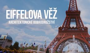 Eiffelova věž: Architektonické dobrodružství