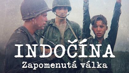 Indočína: Zapomenutá válka (2/2)