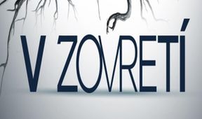 V zovretí (1) - NOVÝ SERIÁL