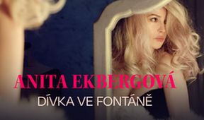 Anita Ekbergová, dívka ve fontáně
