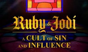 Ruby a Jodi: Kult hříchu a závislosti (2)