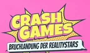 Crash Games - Bruchlandung der Realitystars