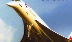 Concorde: Nadzvukový příběh (1/2)