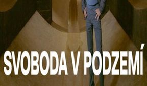 Svoboda v podzemí