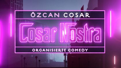 Özcan Cosar live! Cosar Nostra - Organisierte Comedy