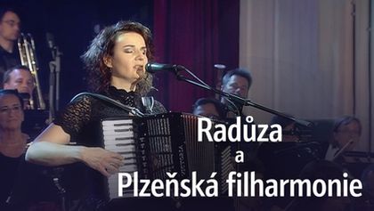 Radůza a Plzeňská filharmonie