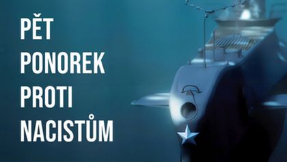 Pět ponorek proti nacistům