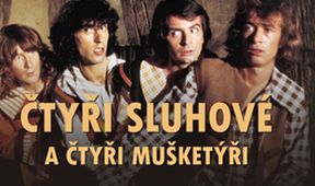 Čtyři sluhové a čtyři mušketýři