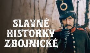 Slavné historky zbojnické (1/6)
