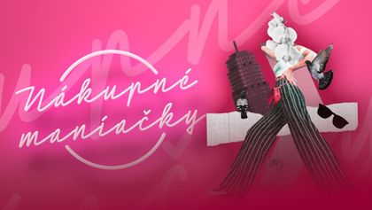 Nákupné maniačky VI