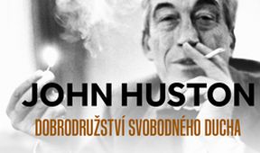 John Huston - dobrodružství svobodného ducha