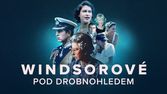 Windsorové pod drobnohledem (4/5)