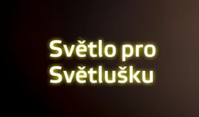 Světlo pro Světlušku