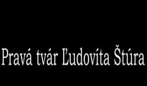 Pravá tvár Ľudovíta Štúra