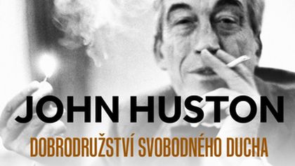 John Huston - dobrodružství svobodného ducha