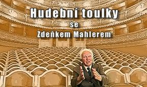 Hudební toulky se Zdeňkem Mahlerem
