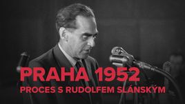 Praha 1952: Proces s Rudolfem Slánským