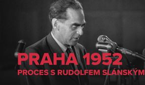 Praha 1952: Proces s Rudolfem Slánským