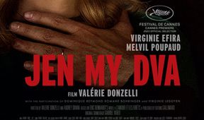 Jen my dva